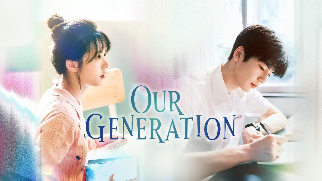 مسلسل Our Generation - جيلنا مترجم
