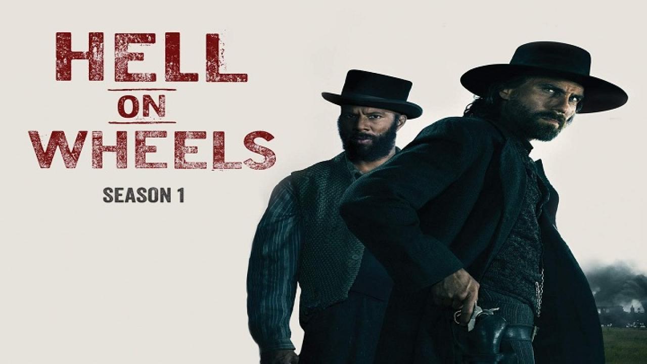 مسلسل Hell on Wheels الموسم الاول الحلقة 1 الاولي مترجمة