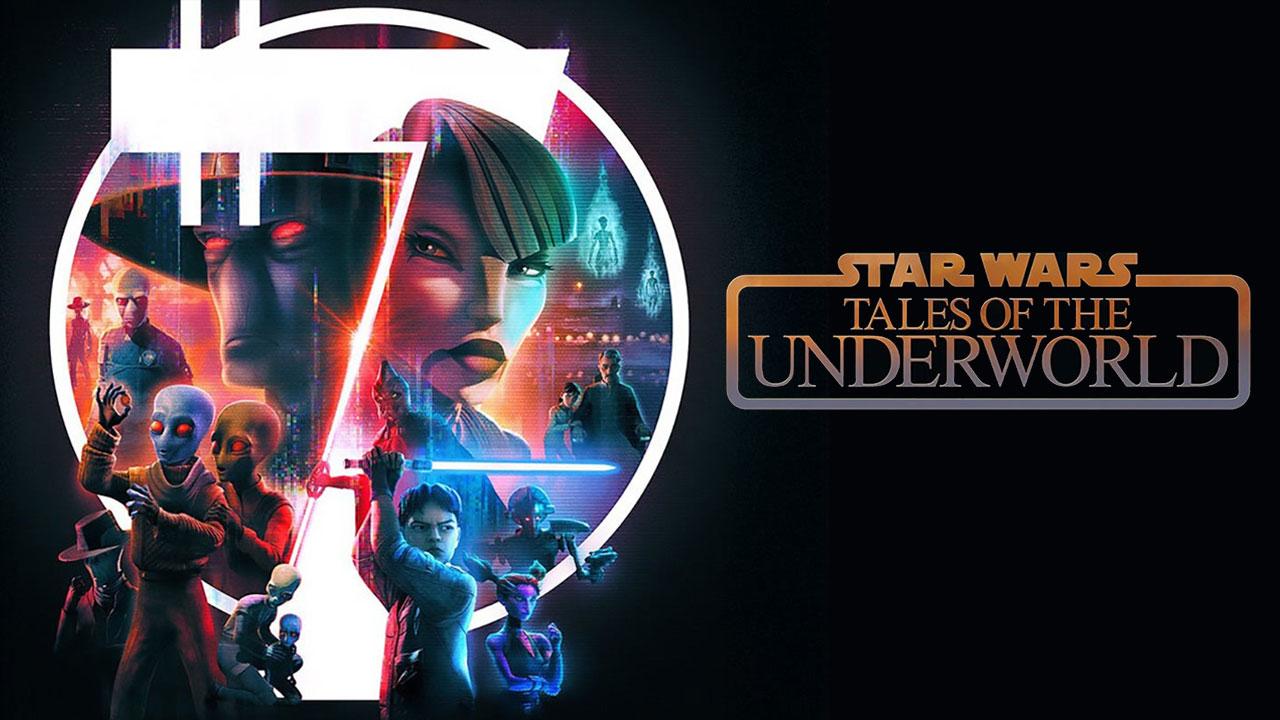 مسلسل Star Wars: Tales of the Underworld مترجم